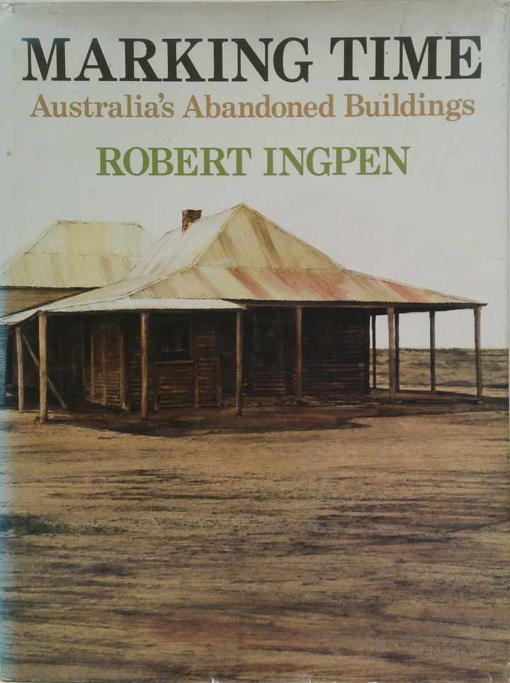 Marking Time: Australia's Abandoned Buildings