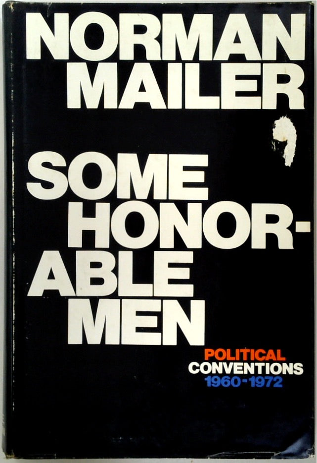 Some Honorable Men: Political Conventions, 1960-1972