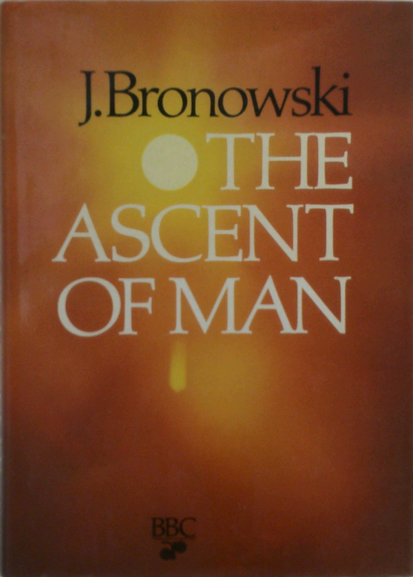 The Ascent Of Man