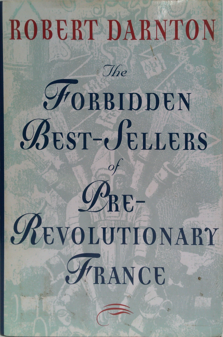 The Forbidden Best-Sellers Of Pre-Revolutionary France