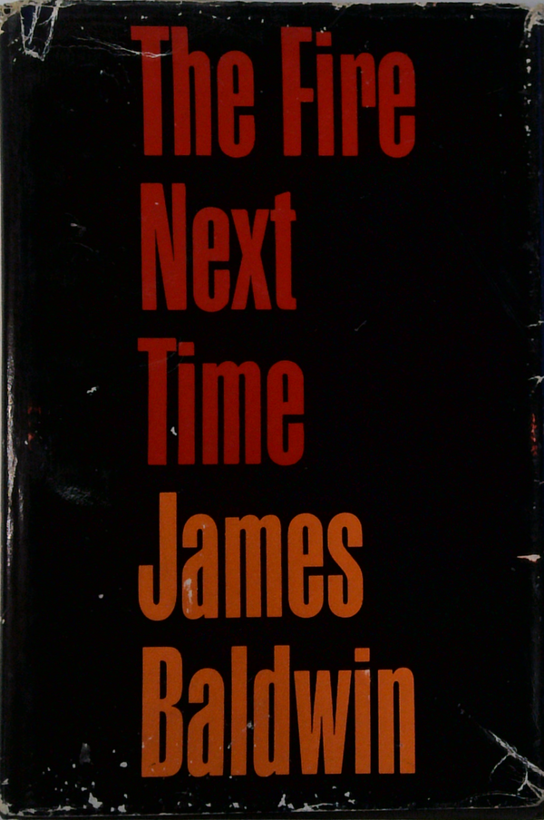 The Fire Next Time