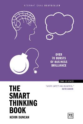 The Smart Thinking Book: Over 70 bursts of business brilliance