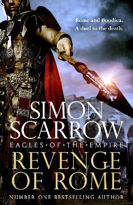 Revenge of Rome (Eagles of the Empire 23): The thrilling new Eagles of the Empire novel - Macro and Cato return!