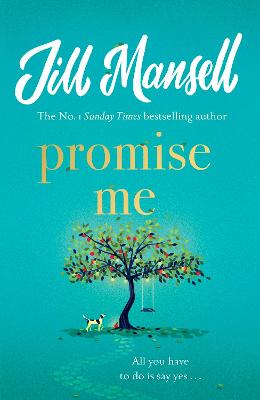 Promise Me: The irresistible, feelgood bestseller from the author of