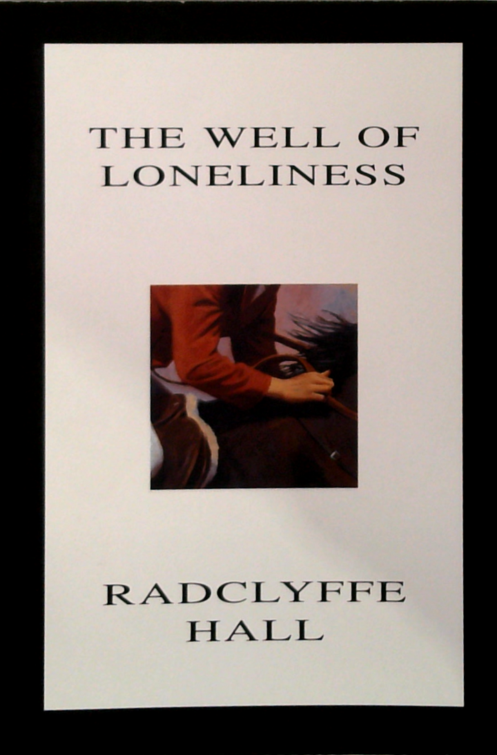 The Well Of Loneliness: With A Commentary By Havelock Ellis