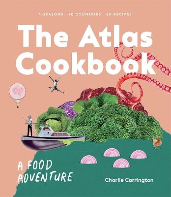 The Atlas Cookbook: A Food Adventure