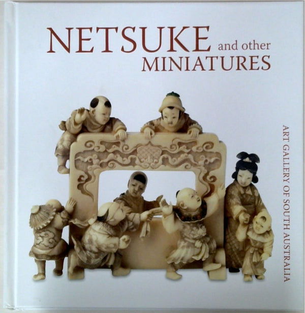 Netsuke and Other Miniatures