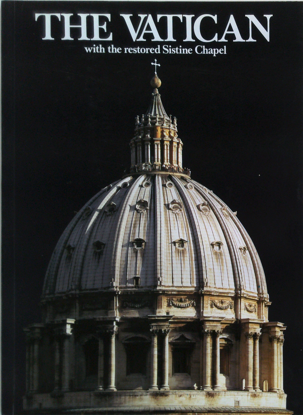 The Vatican: With The Restored Sistine Chapel