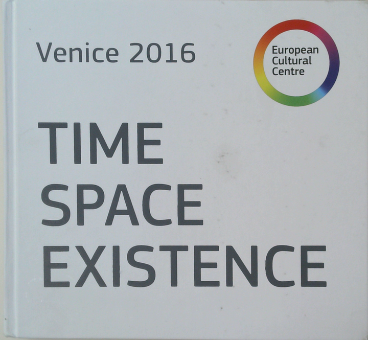 Time Space Existence. La Biennale di Venezia 2016. Palazzo Mora. Palazzo Bembo. Palazzo Rossini.