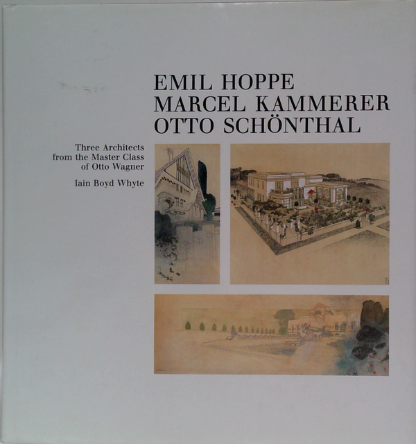 Three Architects From The Master Class Of Otto Wagner