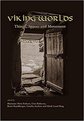 Viking Worlds: Things, Spaces and Movement