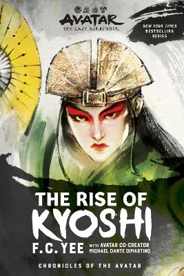 Avatar, The Last Airbender: The Rise of Kyoshi (Chronicles of the