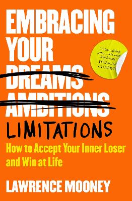 Embracing Your Limitations: How to accept your inner loser and win at