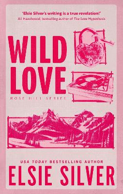 Wild Love: Discover the Sunday Times bestseller* and your newest small town romance obsession!