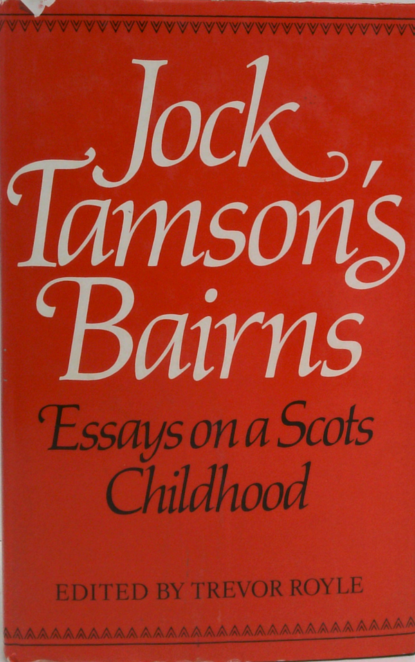 Jock Tamson's Bairns: Essays On A Scots Childhood