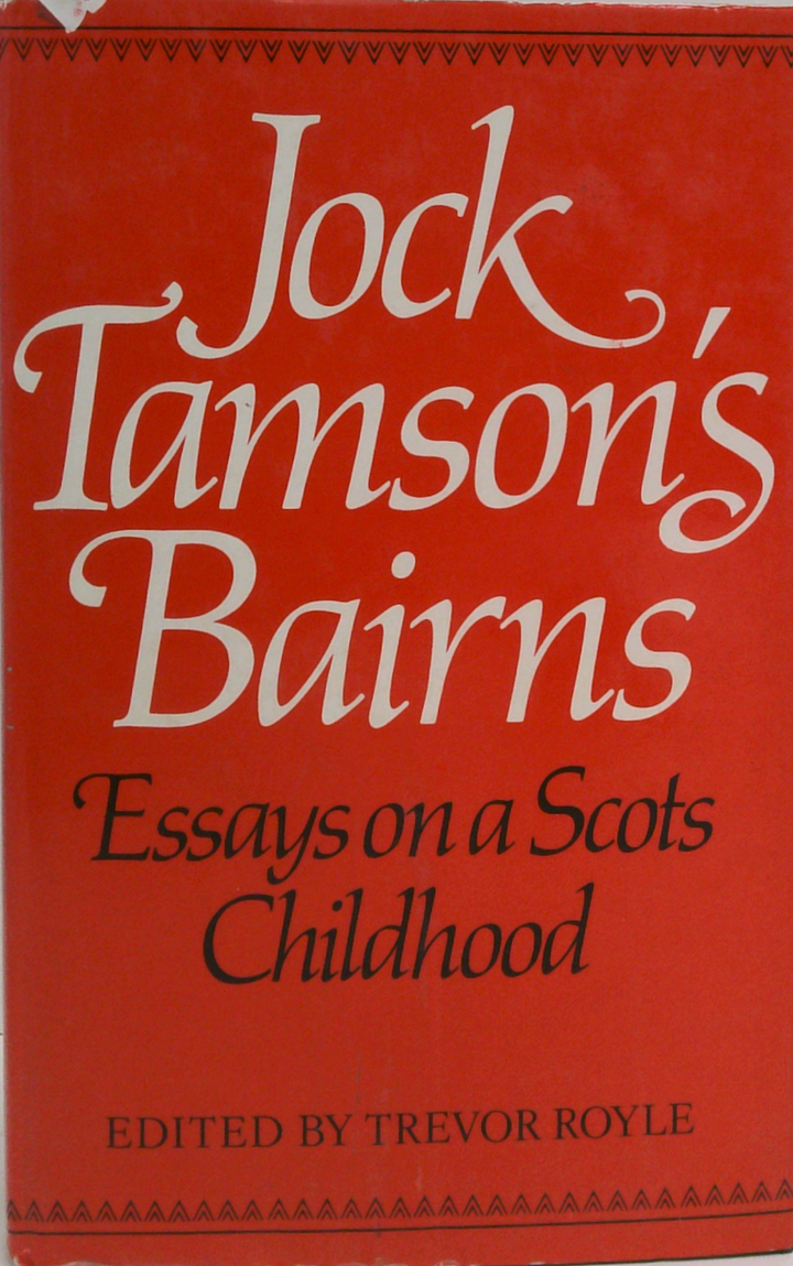 Jock Tamson's Bairns: Essays On A Scots Childhood