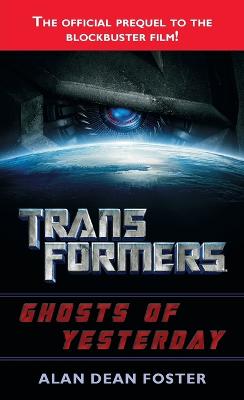 Transformers: Ghosts of Yesterday: A Novel