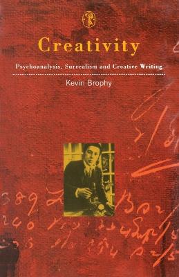 Creativity: Psychoanalysis, Surrealism and Creative Writing