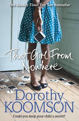 That Girl From Nowhere: A gripping and emotional story from the