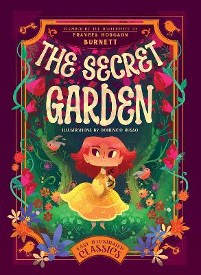 The Secret Garden: Inspired by the Masterpiece by Frances Hodgson