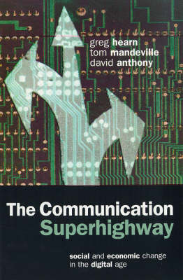 The Communication Superhighway: Social and Economic Change in the
