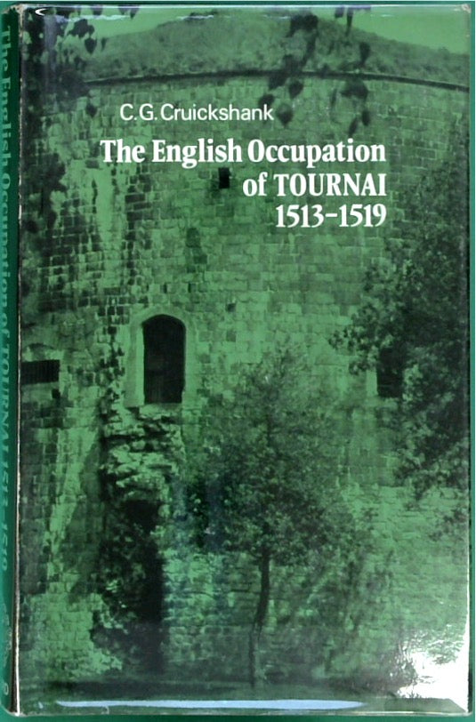 The English Occupation of Tournai, 1513-1519