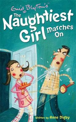 Naughtiest Girl Marches On: Book 10