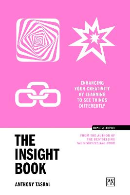 The Insight Book: Enhancing your creativity by learning to see things