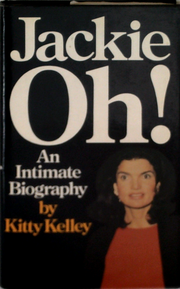 Jackie Oh!: An Intimate Biography