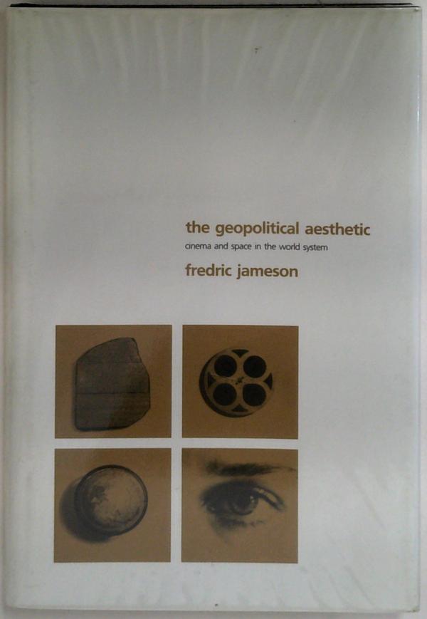 The Geopolitical Aesthetic: Cinema and Space in the World System