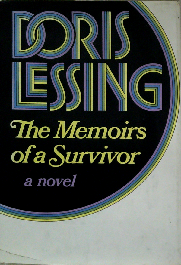 The Memoirs Of A Survivor; A Novel