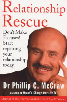Relationship Rescue: Don't Make Excuses! Start Repairing Your