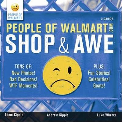 People of Walmart: Shop and Awe