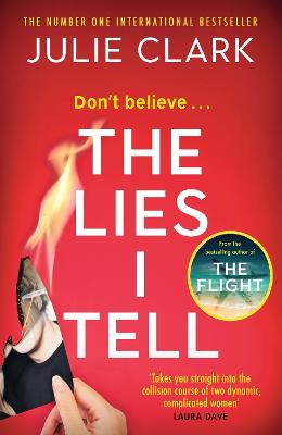 The Lies I Tell: A twisty and engrossing thriller about a woman who