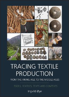 Tracing Textile Production from the Viking Age to the Middle Ages: