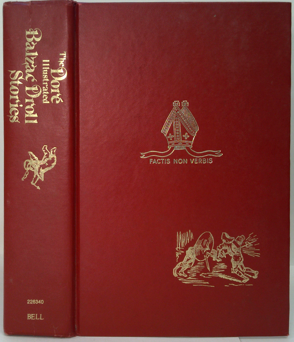 The Doré Illustrated Balzac Droll Stories: The Abbeys Of Touraine