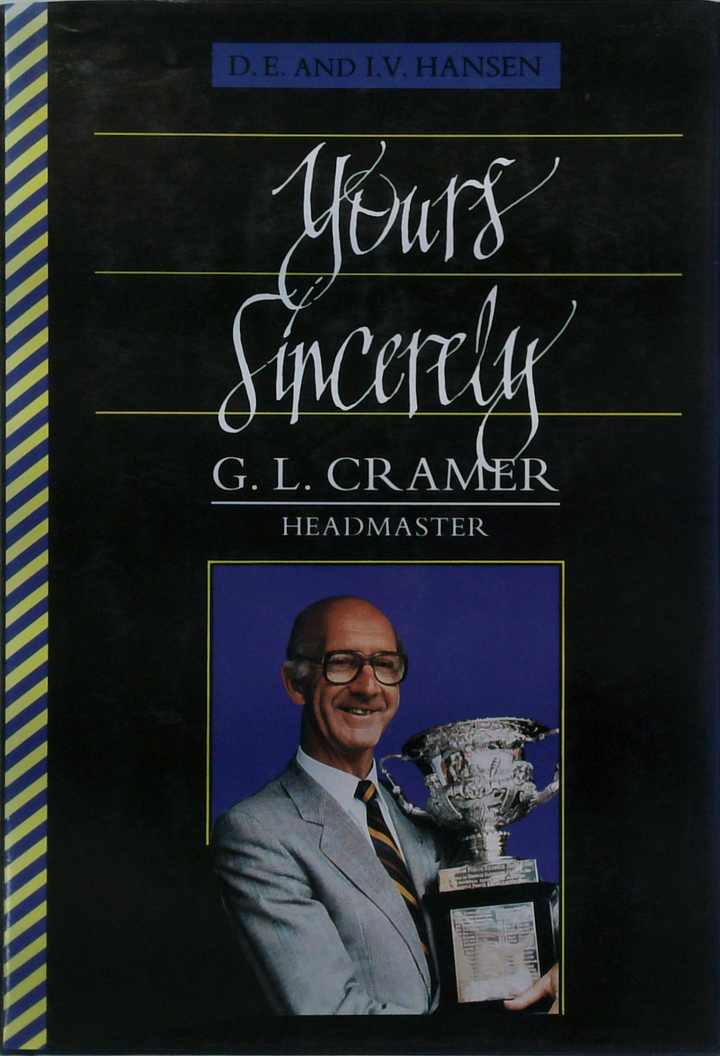 Yours Sincerely, G L Cramer, Headmaster