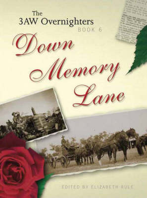 Down Memory Lane: Bk.6: The 3AW Overnighters