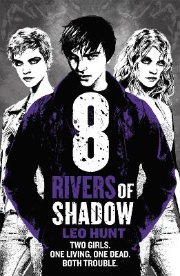 Eight Rivers of Shadow: Thirteen Days of Midnight Trilogy Book 2