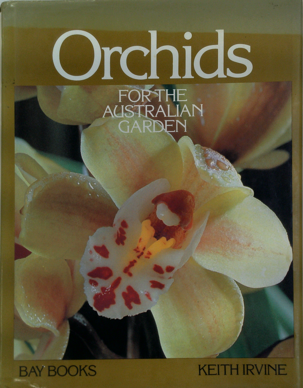Orchids For The Australian Garden
