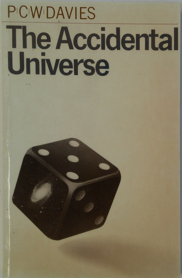 The Accidental Universe