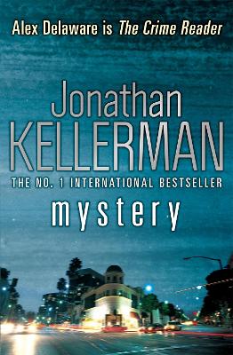 Mystery (Alex Delaware series, Book 26): A shocking, thrilling