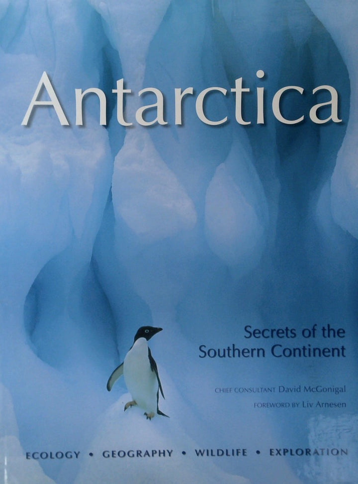 Antarctica: Secrets of the Southern Continent