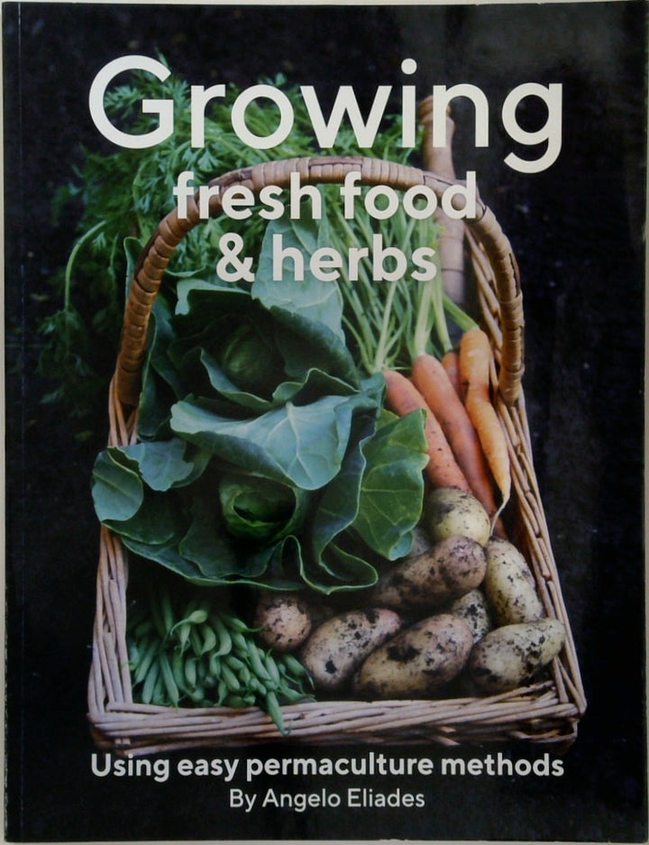 Growing Fresh Food & Herbs Using Permaculture Methods