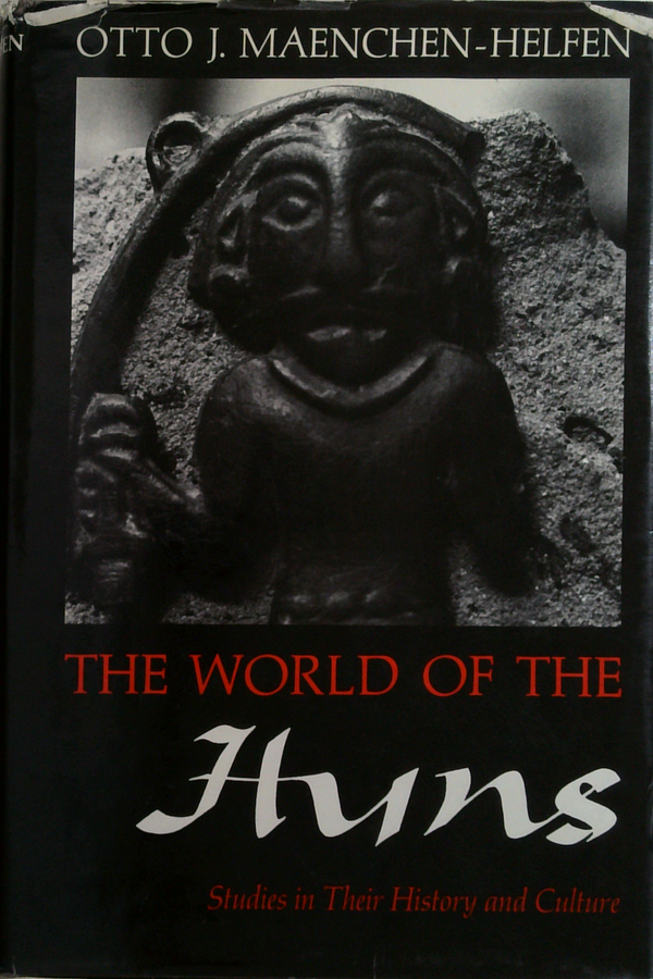 The World Of The Huns: Studies In Their History And Culture