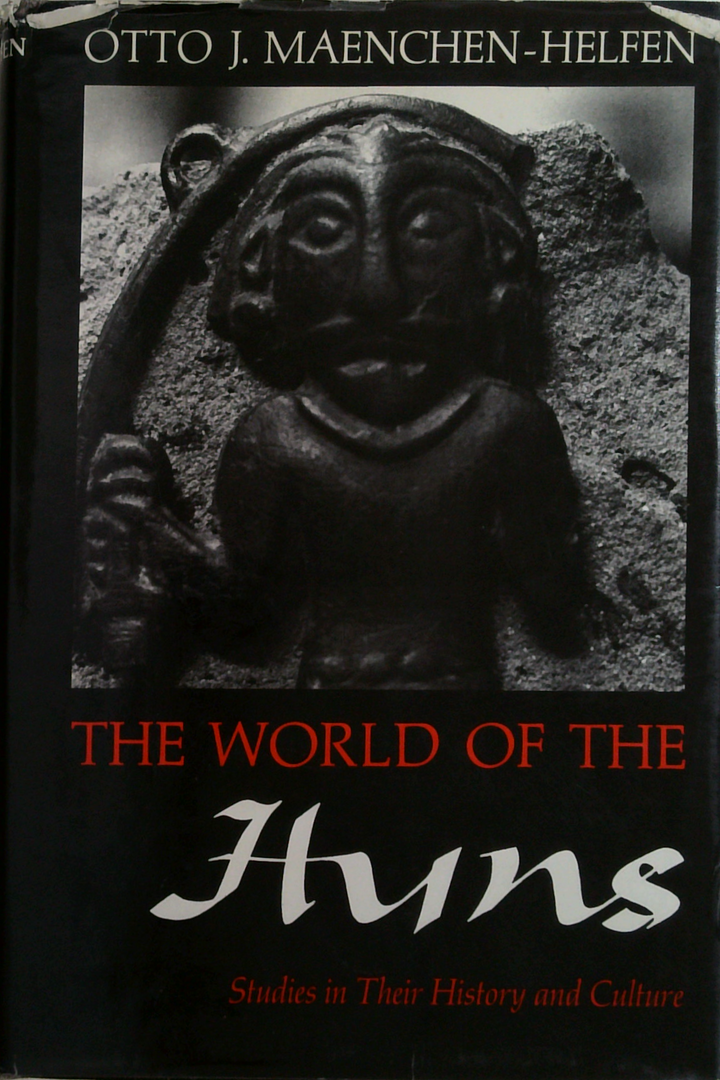 The World Of The Huns: Studies In Their History And Culture