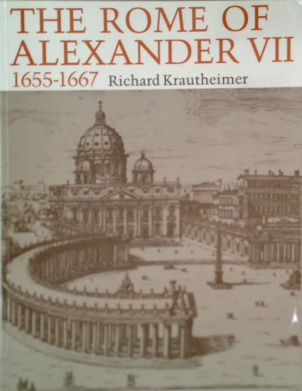 The Rome Of Alexander Vii: 1655-1667