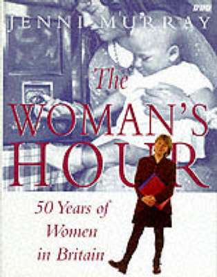 "Woman's Hour": 50 Years of British Women