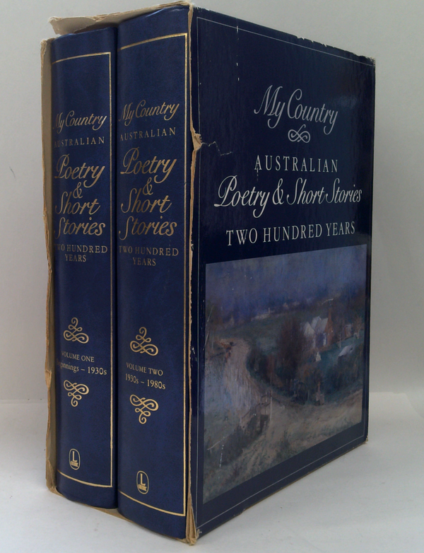 My Country: Australian Poetry & Short Stories, Two Hundred Years (Two-Volume Set)