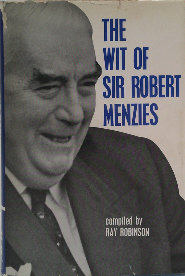 The Wit Of Sir Robert Menzies